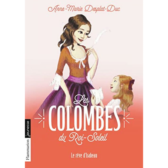Desplat-Duc, Anne-Marie | Les Colombes du Roi-Soleil: Le rêve d'Isabeau (5) | Livre d'occasion