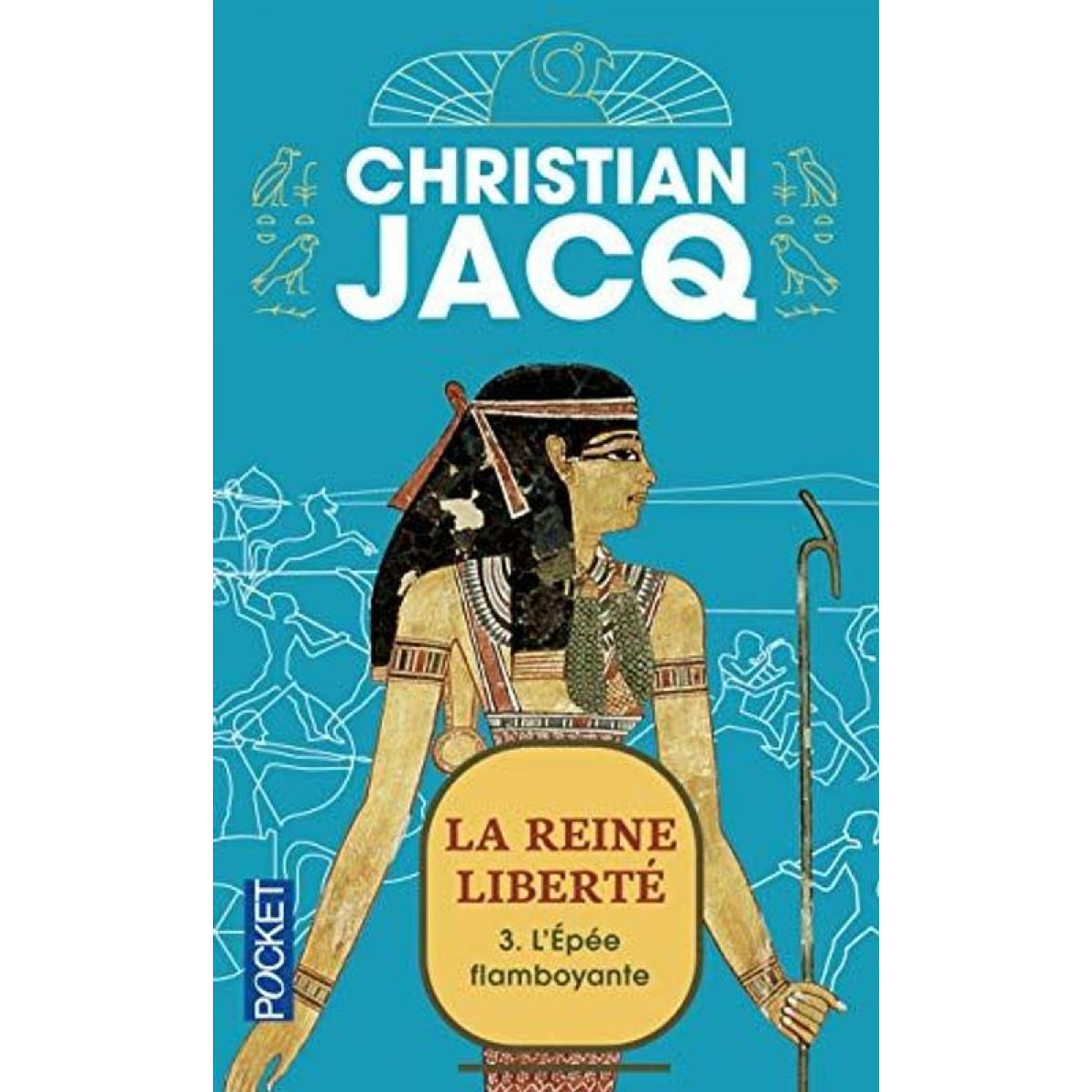 Jacq, Christian | La Reine Liberté, tome 3 : L'Epée flamboyante | Livre d'occasion.