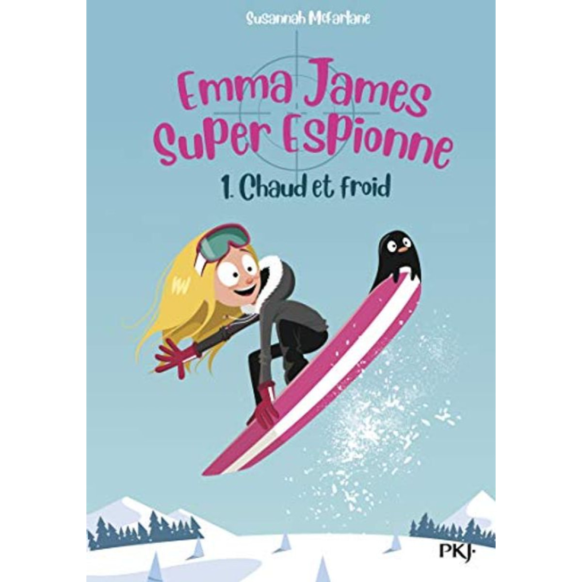 Mcfarlane, Susannah | Emma James, super espionne - tome 01 : Chaud et froid (1) | Livre d'occasion