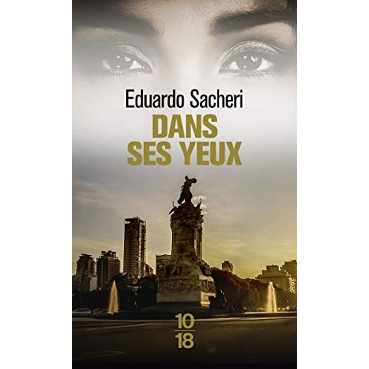 Sacheri, Eduardo | Dans ses yeux | Livre d'occasion