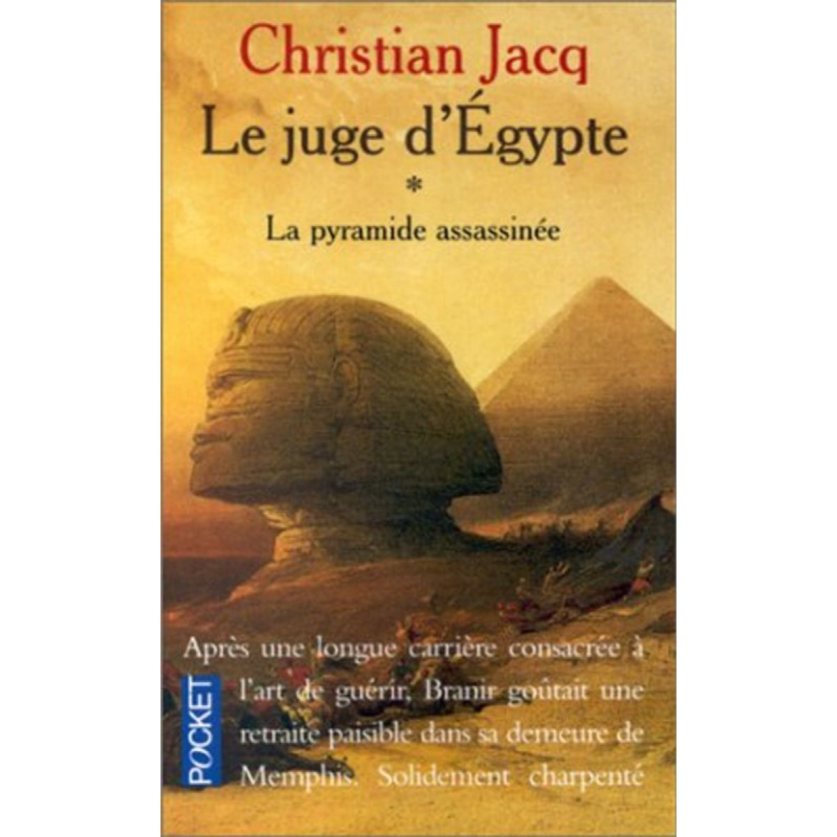 Jacq, Christian | Le Juge d'Egypte, tome 1 : La Pyramide assassinée | Livre d'occasion