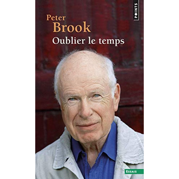 Brook, Peter | Oublier le temps | Livre d'occasion