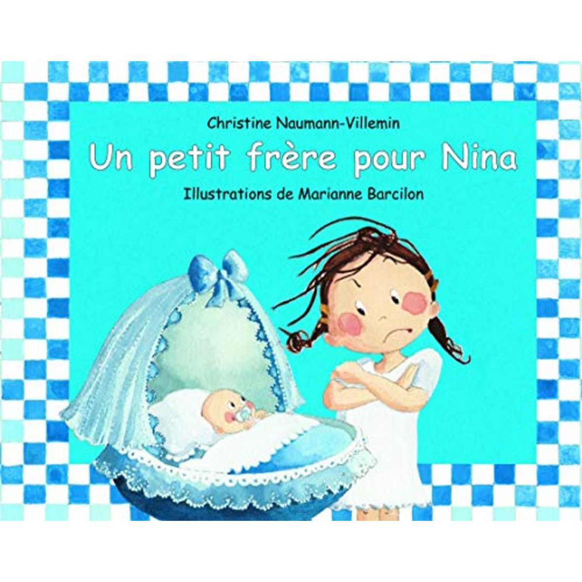 Naumann-Villemin, Christine | UN PETIT FRERE POUR NINA | Livre d'occasion