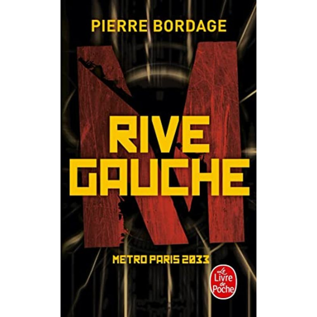 Bordage, Pierre | Rive Gauche (Métro Paris 2033, Tome 1) | Livre d'occasion