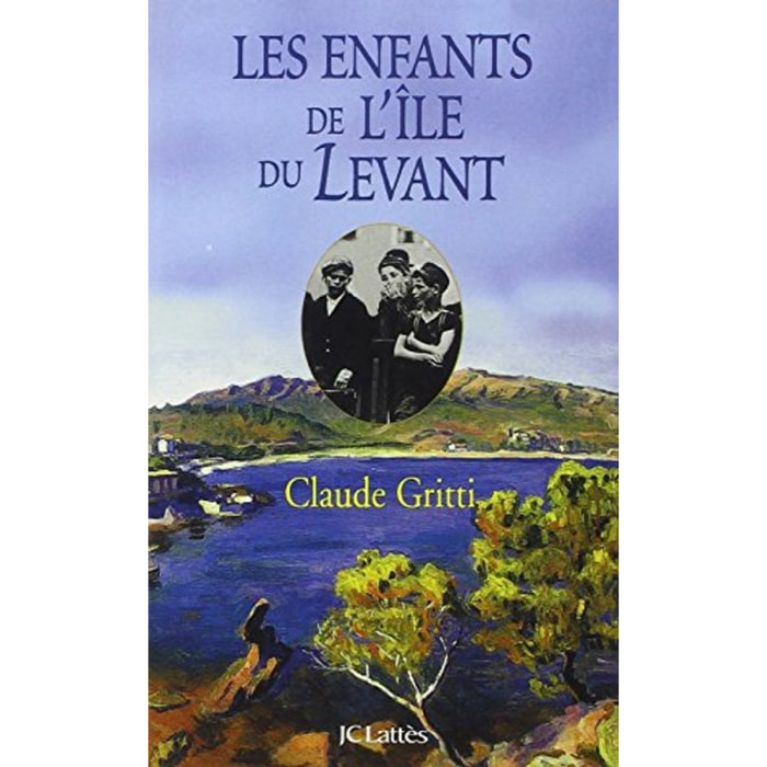 Gritti, Claude | Les enfants de l'île du Levant Edition Poche | Livre d'occasion