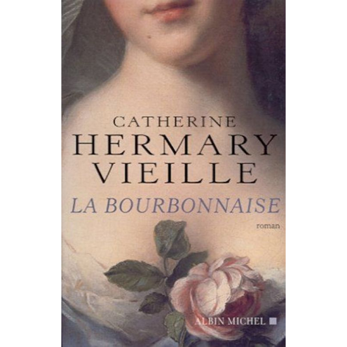 Hermary-Vieille, Catherine | La Bourbonnaise | Livre d'occasion
