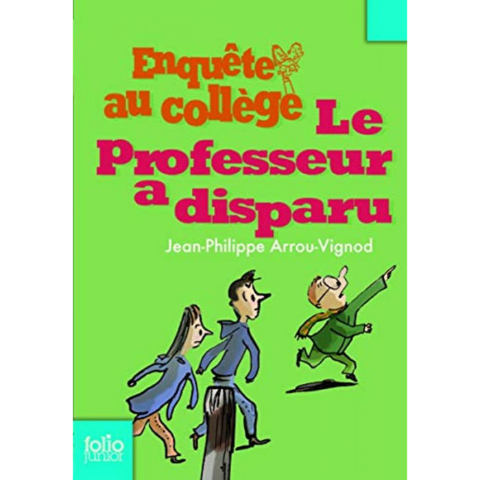 Arrou-Vignod,Jean-Philippe | Enquête au collège, 1 : Le professeur a disparu | Livre d'occasion