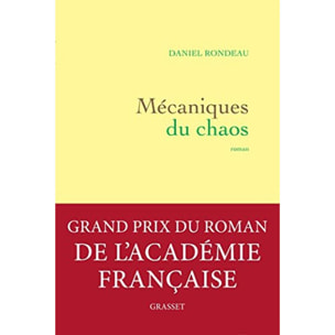 Rondeau, Daniel | Mécaniques du chaos - Grand prix du Roman de l'Académie française 2017 | Livre d'occasion