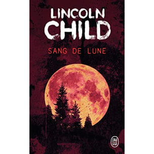 Child,Lincoln | Sang de lune | Livre d'occasion