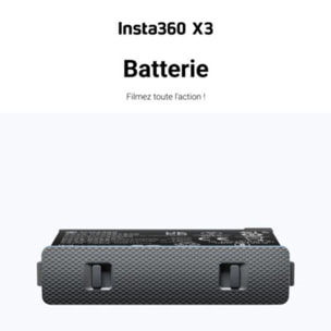 Batterie caméra INSTA360 ONE X3 Batterie