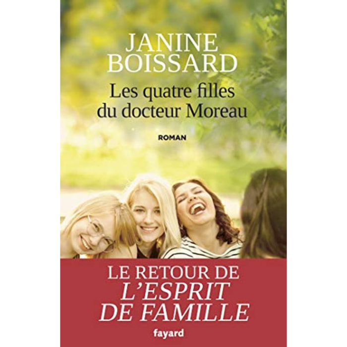 Boissard, Janine | Les quatre filles du Docteur Moreau: Le retour de L'esprit de famille | Livre d'occasion