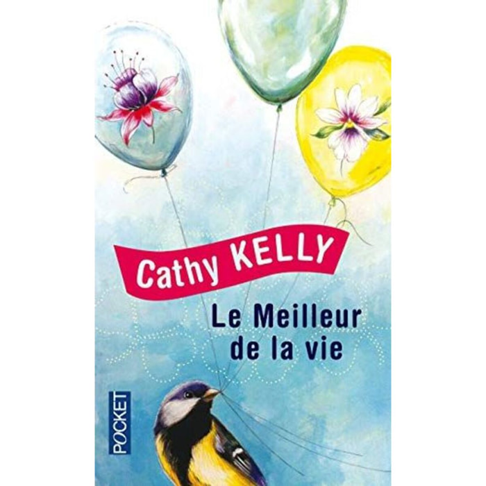 Kelly, Cathy | Le meilleur de la vie | Livre d'occasion