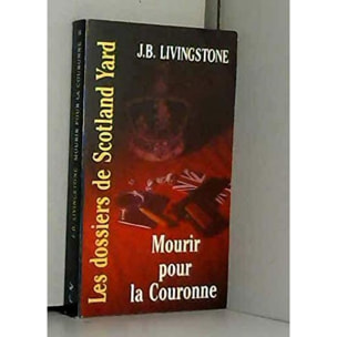 Livingstone, J-B | Mourir pour la couronne | Livre d'occasion