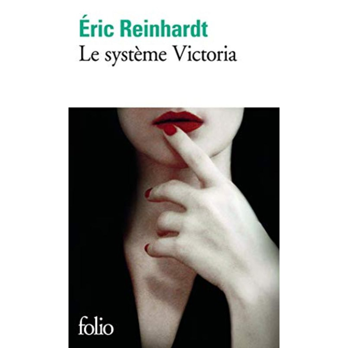 Reinhardt, Éric | Le système Victoria | Livre d'occasion