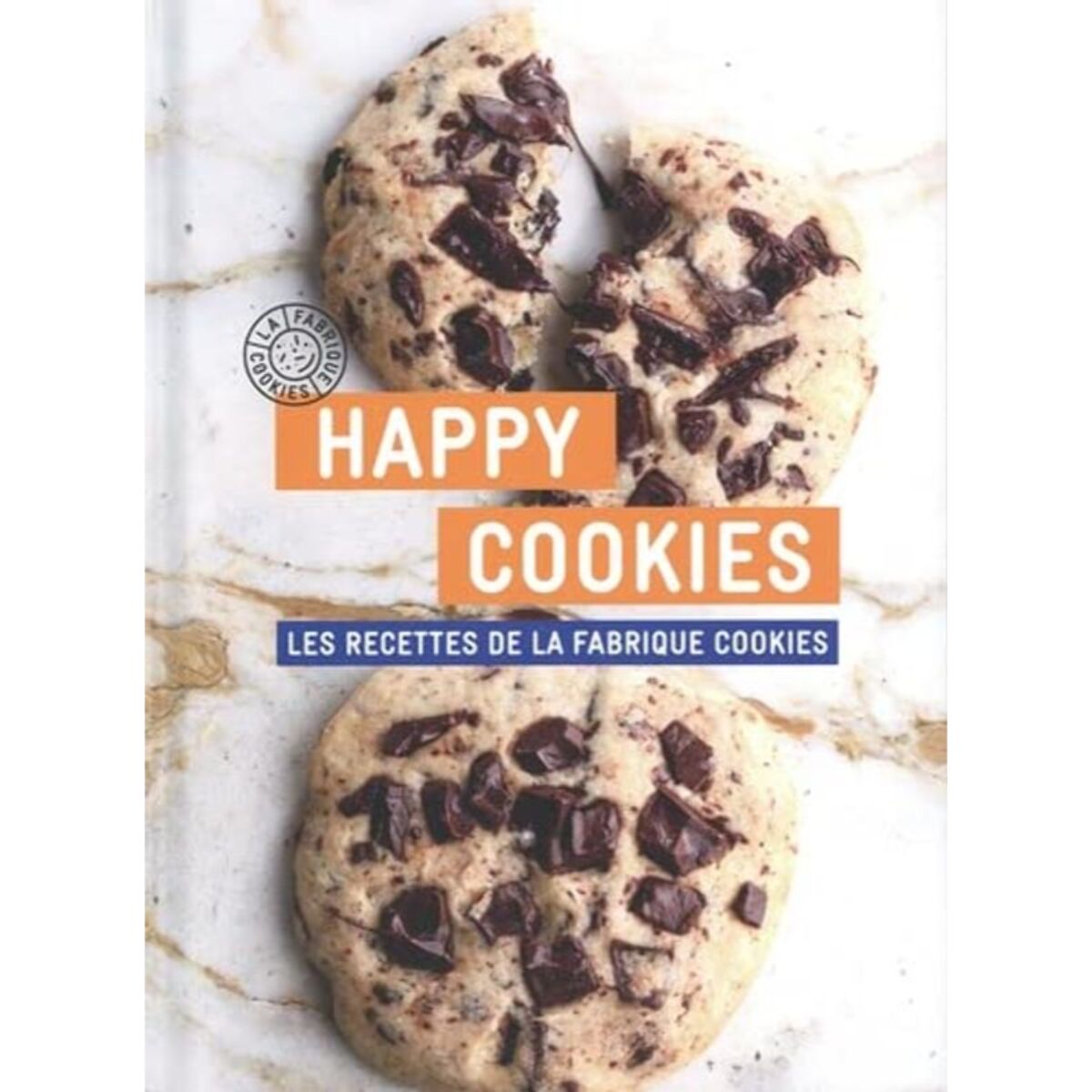 La Fabrique Cookies | HAPPY COOKIES - Les recettes de la Fabrique Cookies | Livre d'occasion