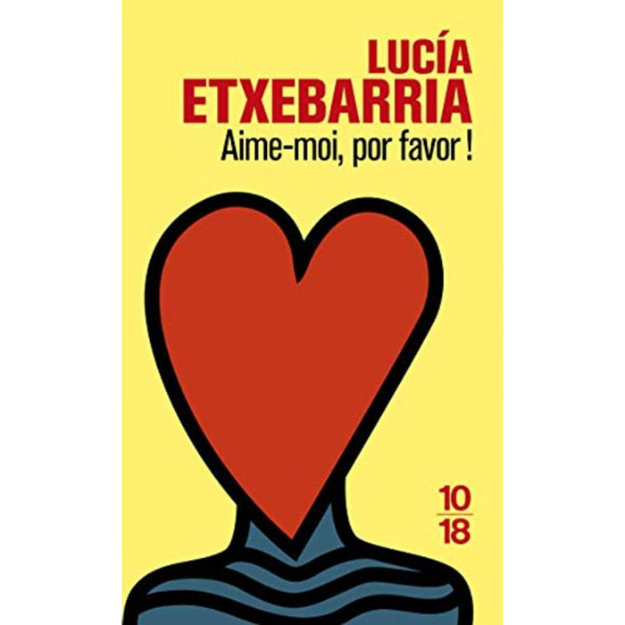 Etxebarria, Lucía | Aime-moi, por favor ! | Livre d'occasion