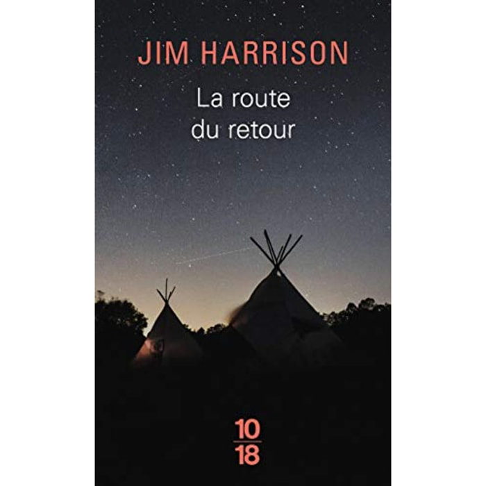 Harrison, Jim | La Route du retour | Livre d'occasion