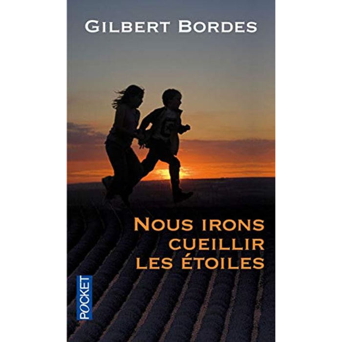BORDES, Gilbert | Nous irons cueillir les étoiles | Livre d'occasion