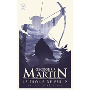 Martin, George R.R. | Le Trône de fer, tome 9 : La Loi du régicide | Livre d'occasion