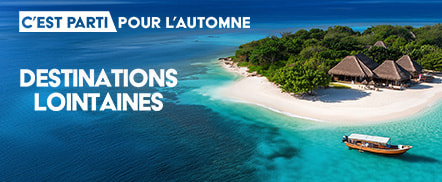Destinations lointaines