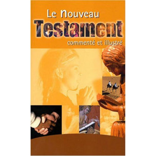 COLLECTIF | NOUVEAU TESTAMENT COMMENTE ET ILLUSTRE,FRANCAIS COURANT | Livre d'occasion