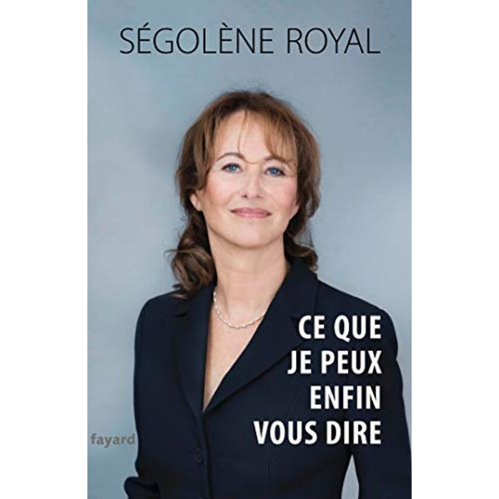 Royal, Ségolène | Ce que je peux enfin vous dire | Livre d'occasion