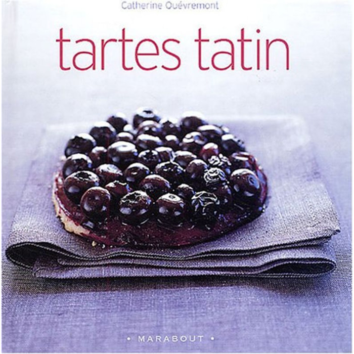 Quévremont, Catherine | Tartes tatin | Livre d'occasion