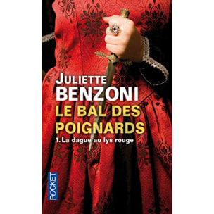 Benzoni, Juliette | Le bal des poignards (1) | Livre d'occasion