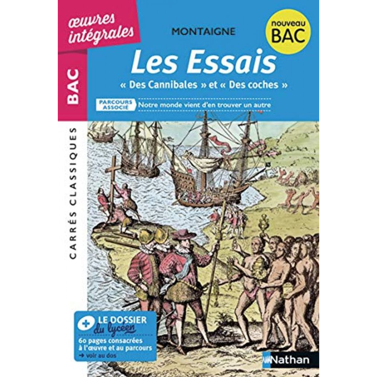 Montaigne | Essais "Des Cannibales", "Des Coches Montaigne"- BAC Français 1re 2022 - Parcours associé Notre monde vient d'en trouver un autre - édition prescrite - Carrés Classiques Oeuvres Intégrales | Livre d'occasion