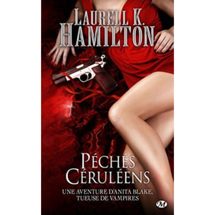 Hamilton, Laurell K. | Anita Blake, Tome 11: Péchés Céruléens | Livre d'occasion