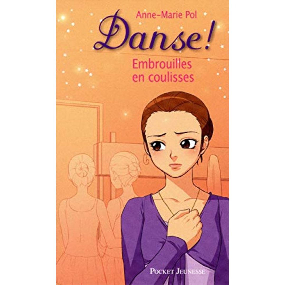 Pol, Anne-Marie | 3. Danse ! Embrouilles en coulisses (03) | Livre d'occasion