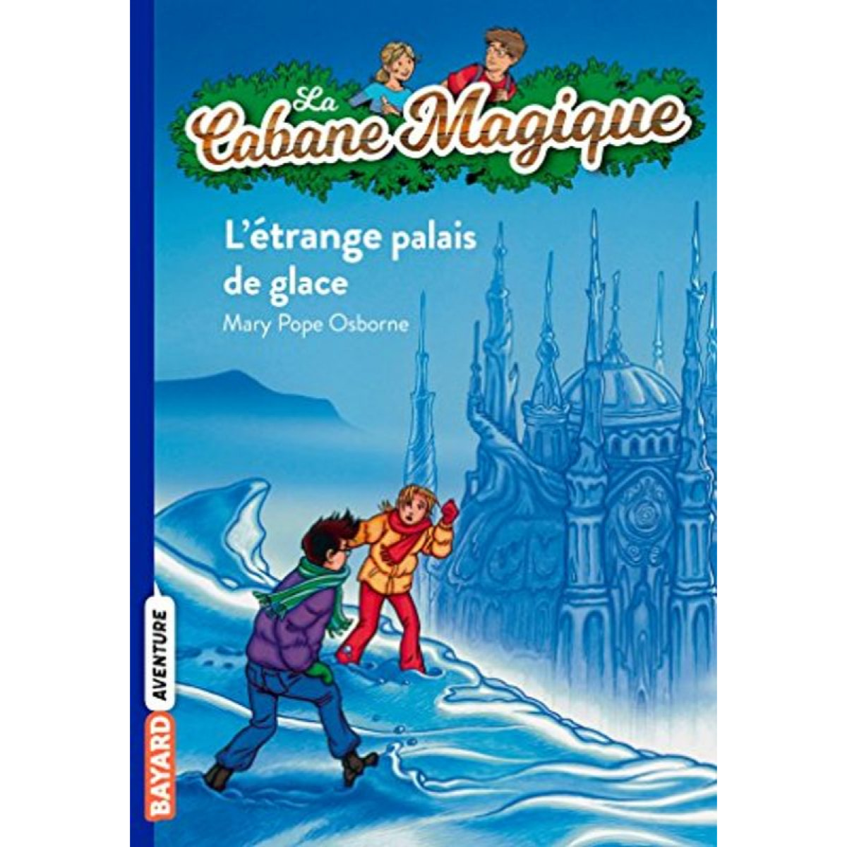 Pope Osborne, Mary | La cabane magique, Tome 27: Étrange palais de glace | Livre d'occasion