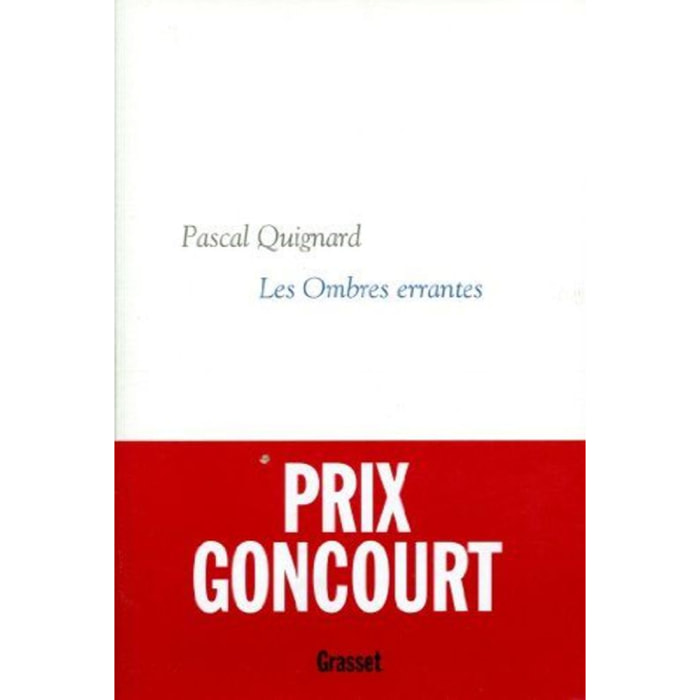 Quignard, Pascal | Dernier Royaume, tome 1 : Les Ombres errantes - Prix Goncourt 2002 | Livre d'occasion