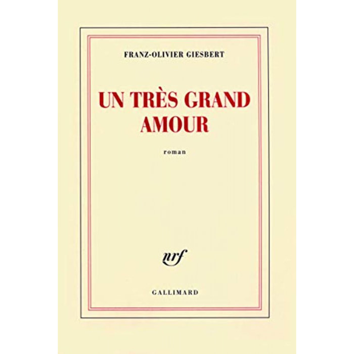 Giesbert, Franz-Olivier | Un très grand amour | Livre d'occasion