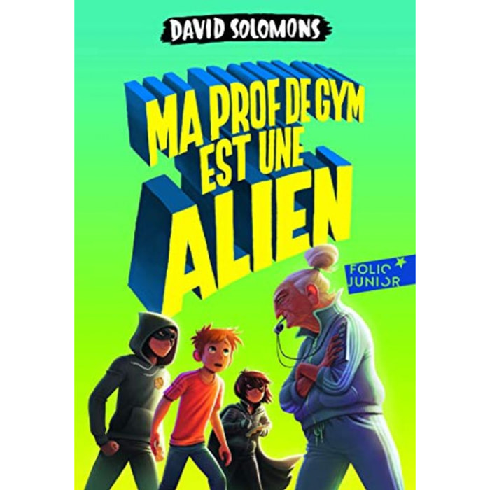 Solomons,David | MA PROF DE GYM EST UNE ALIEN | Livre d'occasion