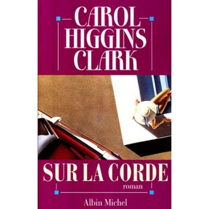 Higgins Clark, Carol | Sur la corde | Livre d'occasion