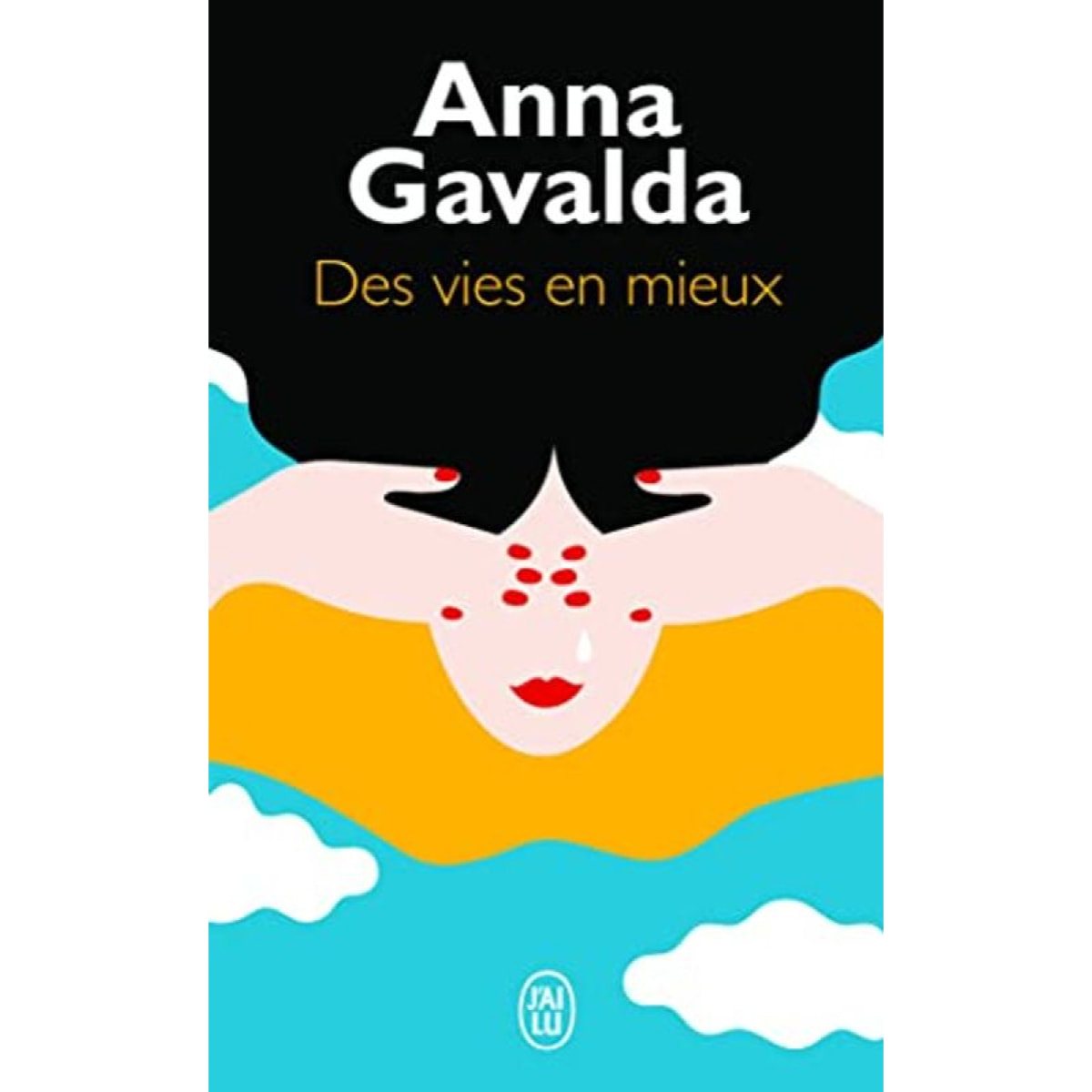 Gavalda,Anna | Des vies en mieux | Livre d'occasion