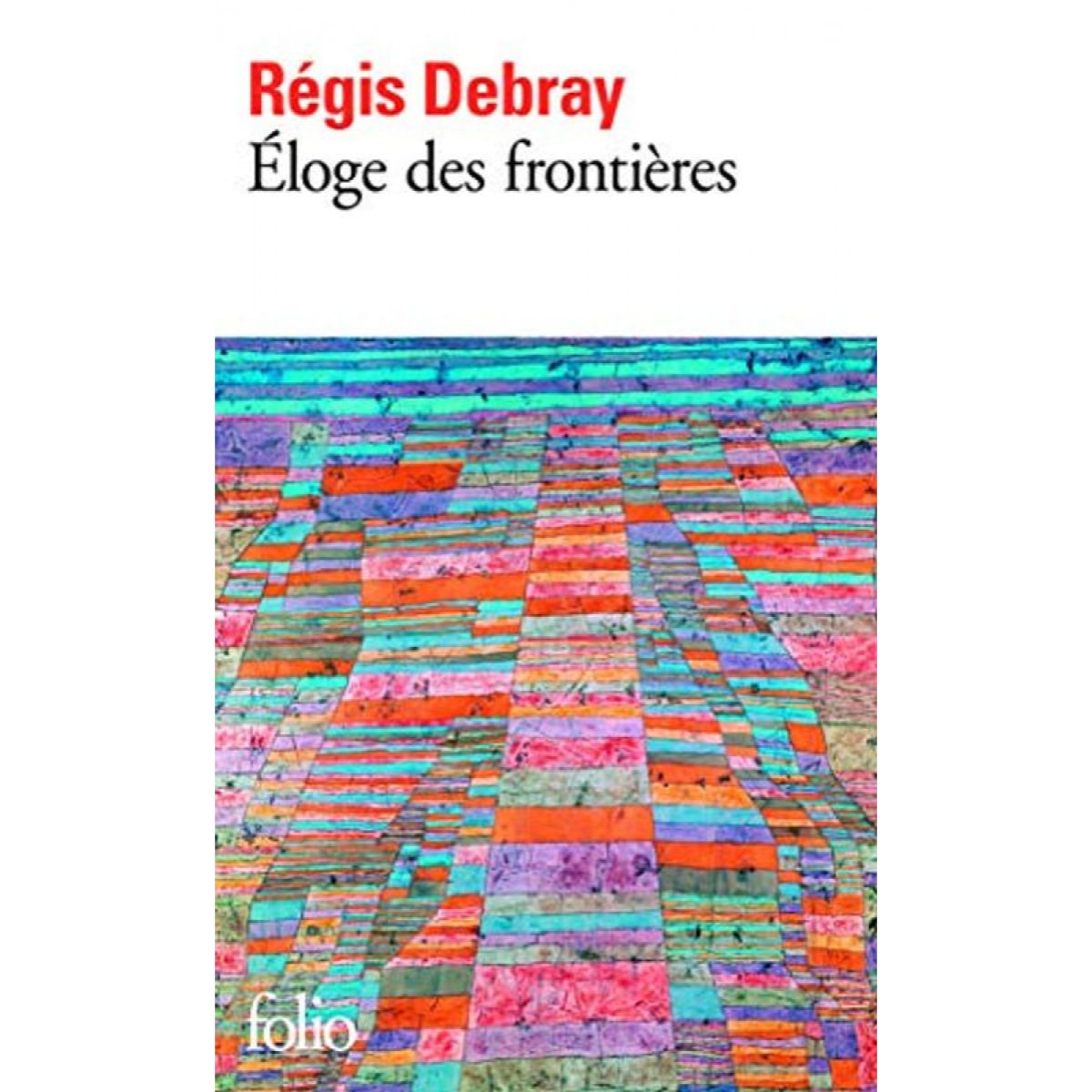 Debray,Régis | Éloge des frontières | Livre d'occasion