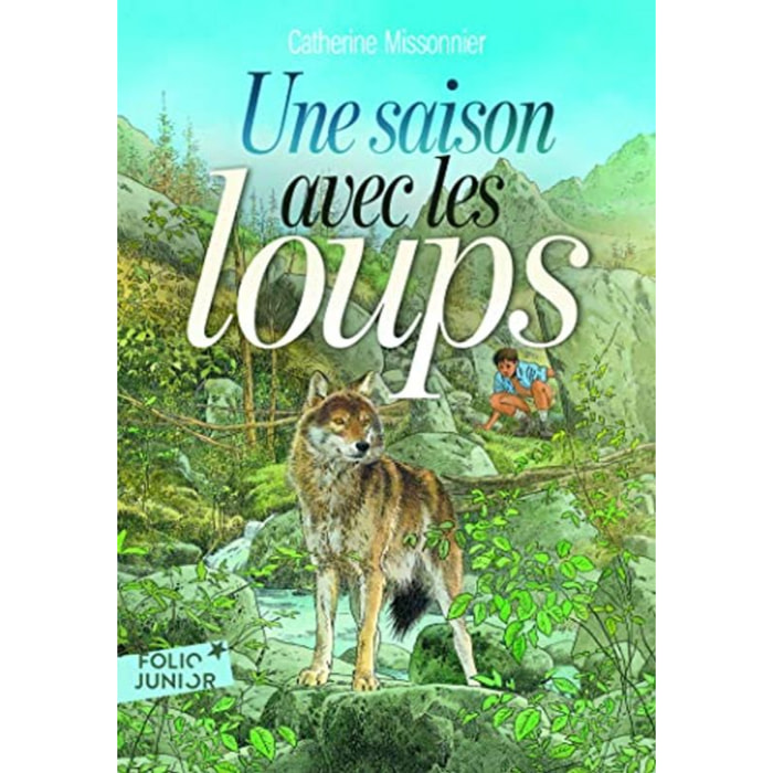 Missonnier,Catherine | Une saison avec les loups - Folio Junior - A partir de 10 ans | Livre d'occasion