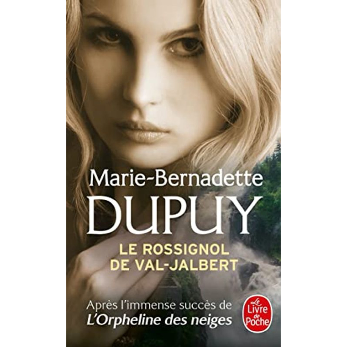 Dupuy, Marie-Bernadette | Le Rossignol de Val-Jabert (L'Orpheline des neiges, Tome 2) | Livre d'occasion