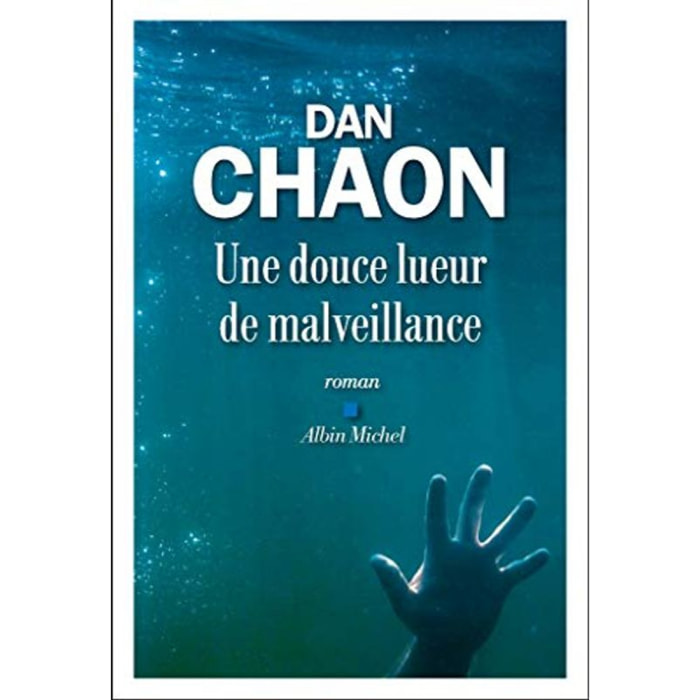 Chaon, Dan | Une douce lueur de malveillance | Livre d'occasion