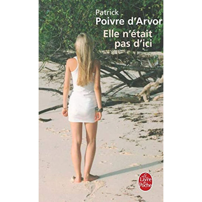 Poivre d'Arvor, Patrick | Elle n'était pas d'ici | Livre d'occasion