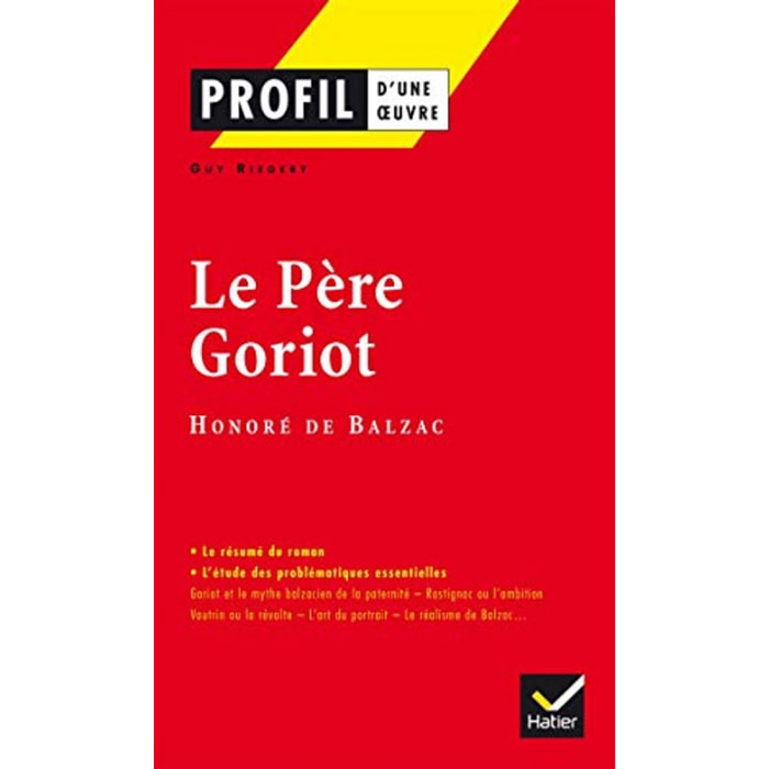 de Balzac, Honoré | Profil d'une oeuvre : Le père Goriot, Balzac : analyse critique | Livre d'occasion