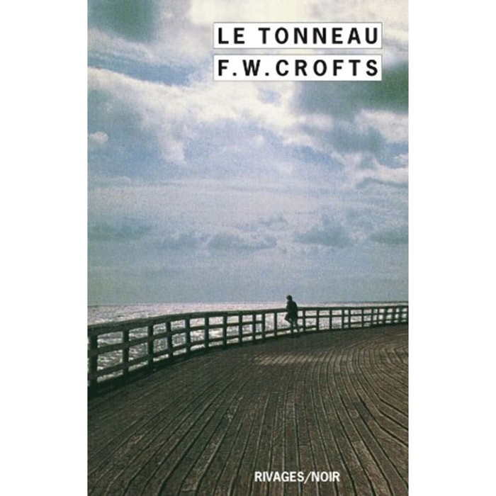 Crofts, F. W. | Le Tonneau | Livre d'occasion