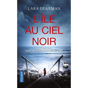 Dearman, Lara | L'Ile au ciel noir: Une enquête dans les îles anglo-normandes | Livre d'occasion