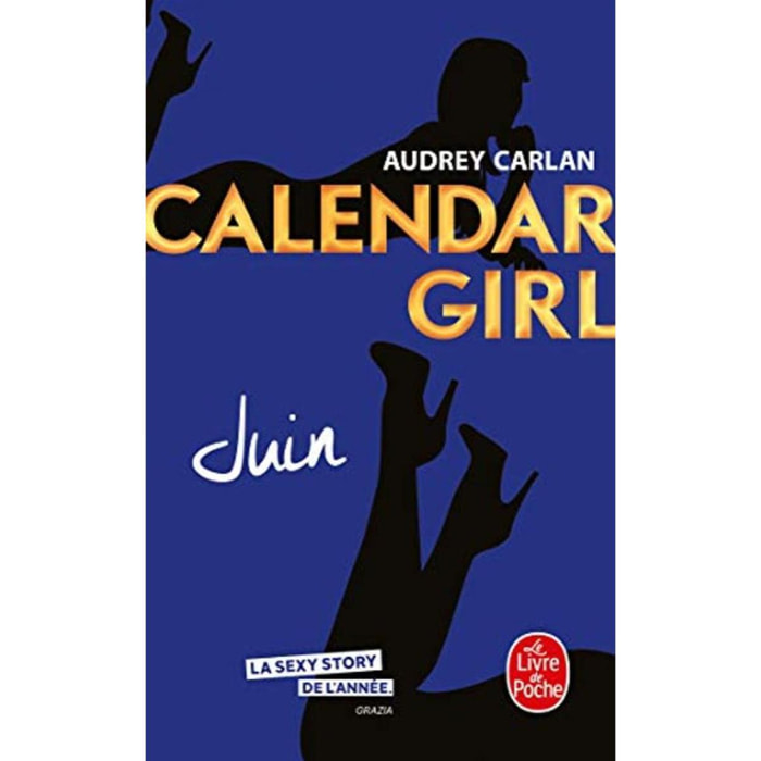 Carlan, Audrey | Juin (Calendar Girl, Tome 6) | Livre d'occasion