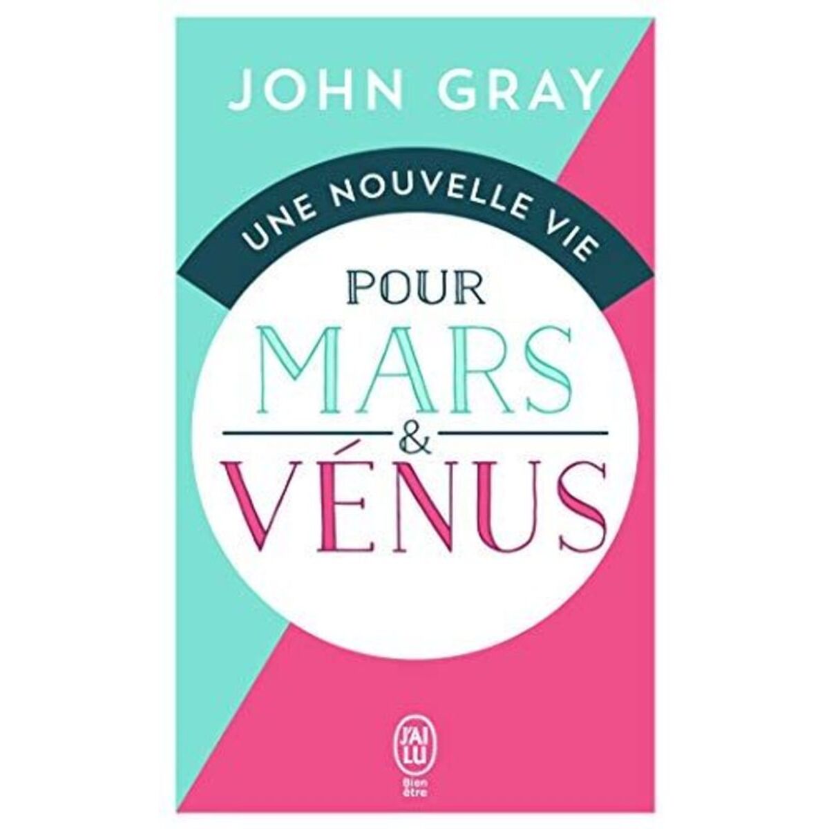 Gray, John | Une nouvelle vie pour Mars et Vénus | Livre d'occasion