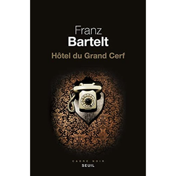 Bartelt, Franz | Hôtel du Grand Cerf | Livre d'occasion