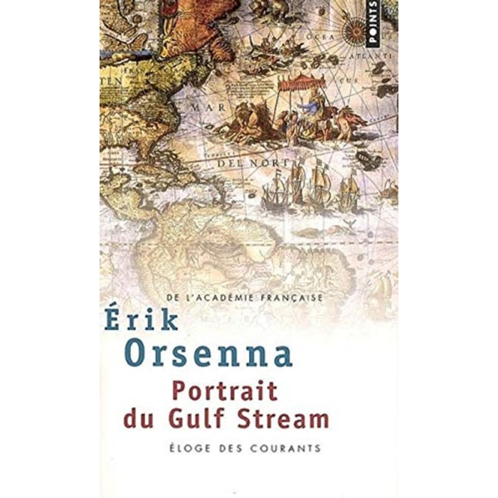 Orsenna, Erik | Portrait du Gulf Stream: Eloge des courants | Livre d'occasion