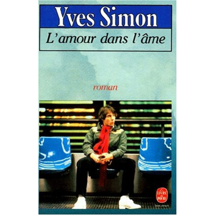 Simon, Yves | L'Amour dans l'âme | Livre d'occasion